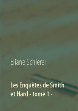 portada Les Enquêtes de Smith et Hard - tome 1 - (en Francés)