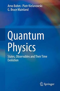 portada Quantum Physics: States, Observables and Their Time Evolution (en Inglés)