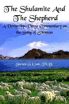 portada the shulamite and the shepherd: a verse-by-verse commentary on the song of solomon (en Inglés)