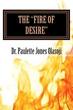 portada The "Fire of Desire" (en Inglés)
