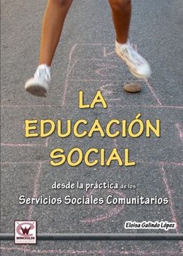 portada La Educación Social Desde La Práctica De Los Servicios Sociales Comunitarios (in Spanish)