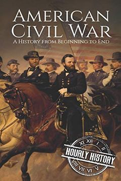 portada American Civil War: A History From Beginning to end (en Inglés)