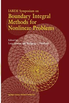 portada Iabem Symposium on Boundary Integral Methods for Nonlinear Problems: Proceedings of the Iabem Symposium Held in Pontignano, Italy, May 28-June 3 1995 (en Inglés)