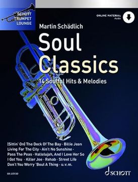 portada Soul Classics: 14 Soulful Hits & Melodies. Band 4. Trompete. (Schott Trumpet Lounge, Band 4)