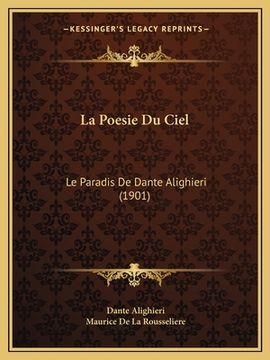portada La Poesie Du Ciel: Le Paradis De Dante Alighieri (1901) (en Francés)