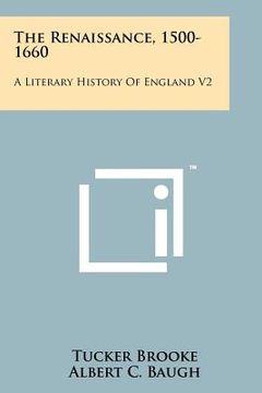 portada the renaissance, 1500-1660: a literary history of england v2 (en Inglés)