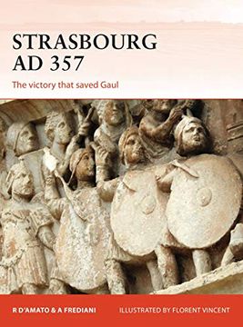portada Strasbourg ad 357: The Victory That Saved Gaul (Campaign) (en Inglés)