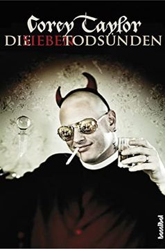 portada Die Sieben Todsünden: Mein Leben mit Slipknot und Stone Sour (in German)