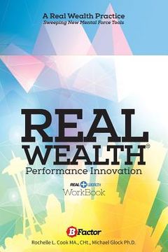 portada Real Wealth: A Performance Innovation Practice (en Inglés)