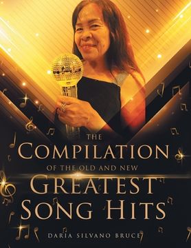 portada The Compilation of the Old and New Greatest Song Hits (en Inglés)