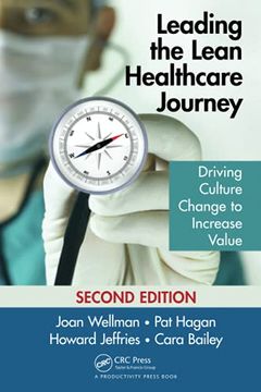 portada Leading the Lean Healthcare Journey: Driving Culture Change to Increase Value, Second Edition 