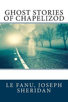 portada Ghost Stories of Chapelizod (in English)