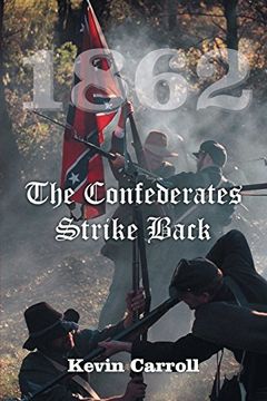 portada 1862 the Confederates Strike Back (in English)