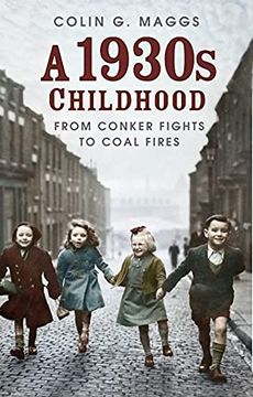 portada A 1930S Childhood: From Conker Fights to Coal Fires (en Inglés)