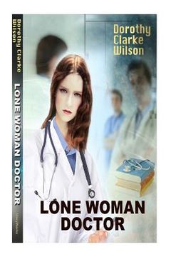 portada Lone Woman Doctor (en Inglés)