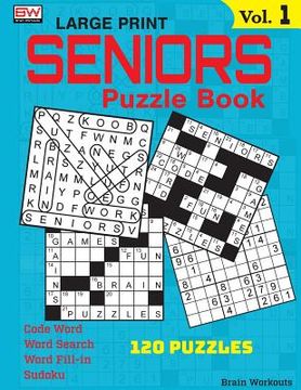 portada Seniors Puzzle Book: 120 Variety Puzzles Specially Designed for Adults (en Inglés)