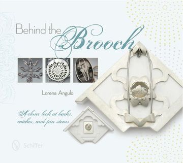 portada Behind the Brooch: A Closer Look at Backs, Catches, and Pin Stems