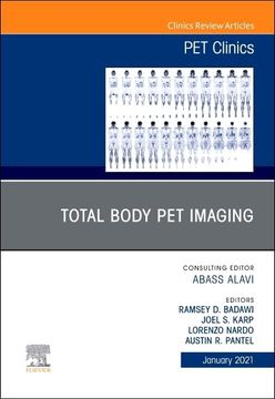 portada Total Body pet Imaging, an Issue of pet Clinics (Volume 16-1) (The Clinics: Radiology, Volume 16-1) (en Inglés)