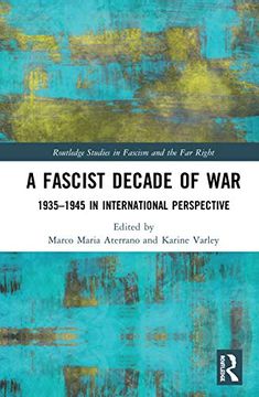 portada A Fascist Decade of War: 1935-1945 in International Perspective