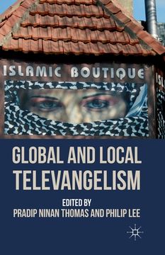 portada Global and Local Televangelism (en Inglés)