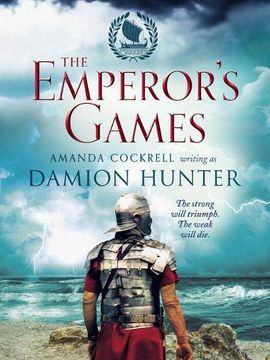 portada The Emperor's Games (The Centurions Trilogy) (en Inglés)