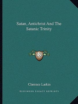 portada satan, antichrist and the satanic trinity (in English)