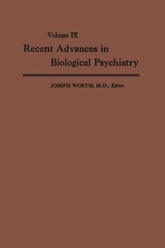 portada Recent Advances in Biological Psychiatry: The Proceedings of the Twenty-First Annual Convention and Scientific Program of the Society of Biological Ps (en Inglés)