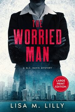 portada The Worried Man: A Large Print Q.C. Davis Mystery 