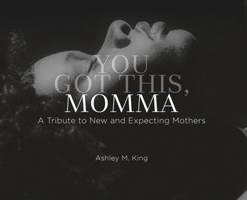 portada You Got This, Momma: A Tribute to New and Expecting Moms