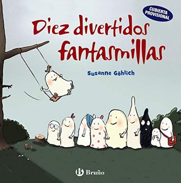 portada Diez Divertidos Fantasmillas (Castellano - a Partir de 3 Años - Cuentos - Cuentos Cortos)