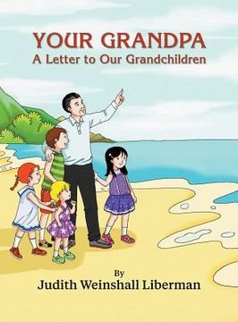 portada Your Grandpa: A Letter to Our Grandchildren (en Inglés)