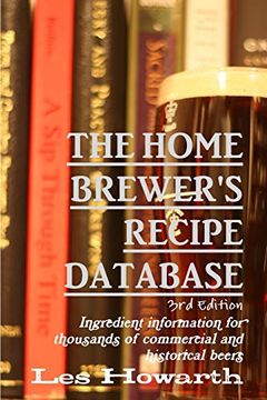 portada The Home Brewer's Recipe Database, 3rd Edition (en Inglés)