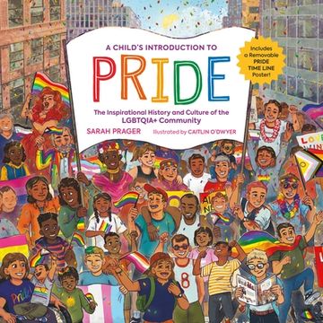 portada A Child'S Introduction to Pride: The Inspirational History and Culture of the Lgbtqia+ Community (a Child'S Introduction Series) (in English)