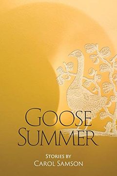 portada Goose Summer: Stories by Carol Samson (in English)