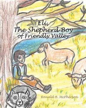 portada Eli, The Shepherd Boy of Friendly Valley (en Inglés)