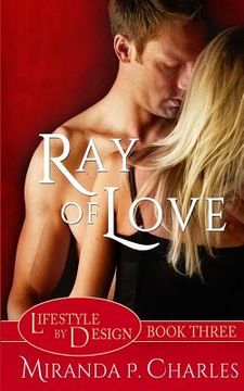 portada Ray of Love (Lifestyle by Design Book 3) (en Inglés)