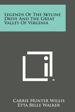 portada Legends of the Skyline Drive and the Great Valley of Virginia (en Inglés)