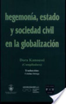 portada Hegemonia Estado y Sociedad Civil en la Globalizacion (in Spanish)