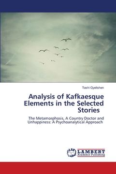 portada Analysis of Kafkaesque Elements in the Selected Stories (en Inglés)