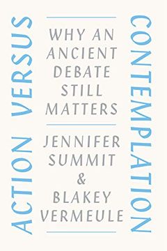 portada Action Versus Contemplation: Why an Ancient Debate Still Matters (in English)