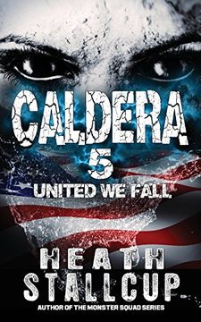 portada Caldera 5: United we Fall (Volume 5) (en Inglés)