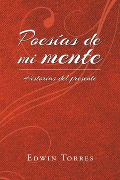 portada Poesías de mi Mente: Historias del Presente (in Spanish)