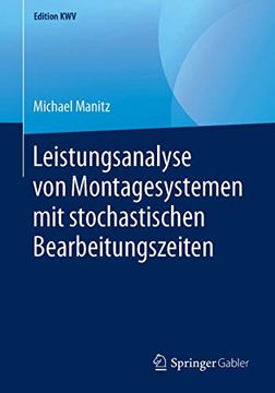 portada Leistungsanalyse von Montagesystemen mit Stochastischen Bearbeitungszeiten (en Alemán)