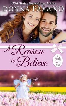 portada A Reason to Believe (A Family Forever Series, Book 3) (en Inglés)