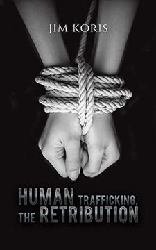 portada Human Trafficking, the Retribution (en Inglés)