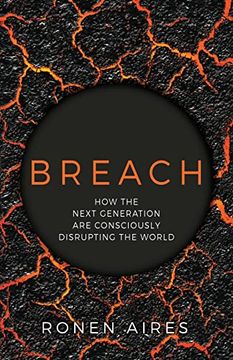 portada Breach: How the Next Generation are Consciously Disrupting the World 