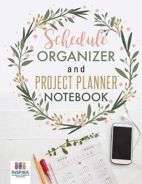 portada Schedule Organizer and Project Planner Notebook (en Inglés)