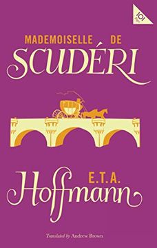 portada Mademoiselle de Scuderi: E. T. A. Hoffman (Alma Classics 101 Pages) (in English)