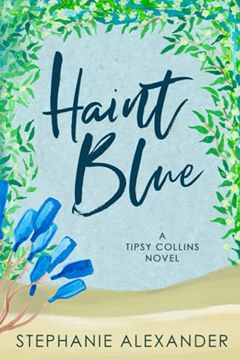 portada Haint Blue: A Tipsy Collins Novel: 2 (Tipsy Collins Series) (en Inglés)