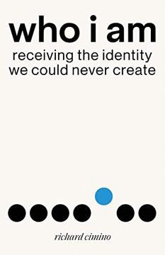 portada Who i am: Receiving the Identity we Could Never Create (en Inglés)